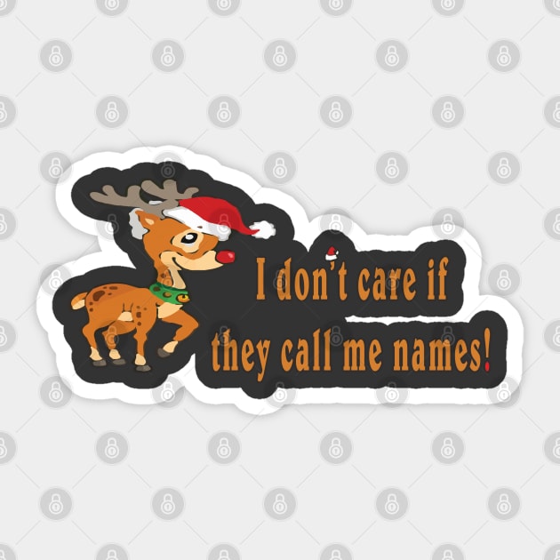 Rudolph - I don't care Sticker by madmonkey